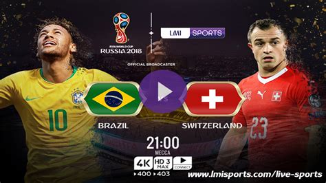 brazil and switzerland live match